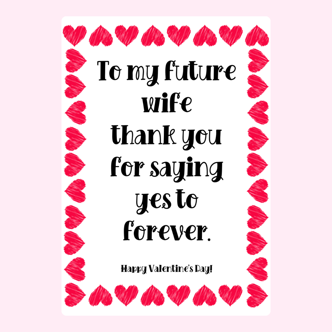 To my future wife, thank you for saying yes to forever.