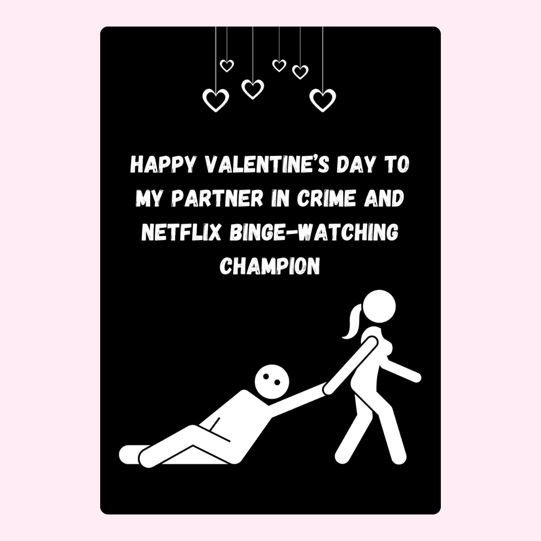 partner in crime & Netflix binge-watching champion