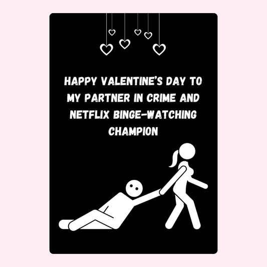 partner in crime & Netflix binge-watching champion