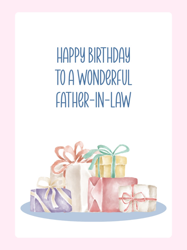 Colourful gift boxes and birthday message for father-in-law.