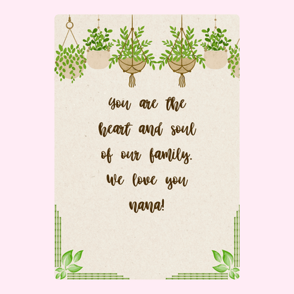 Nana card with hanging plants, heart and soul message.