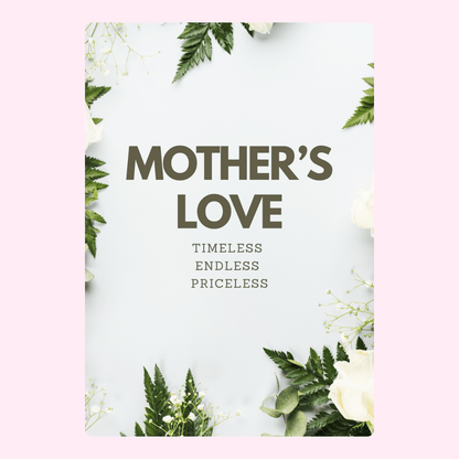 Mother's Love floral graphic, Timeless, Endless, Priceless