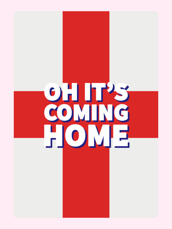 England flag with Oh it's coming home slogan