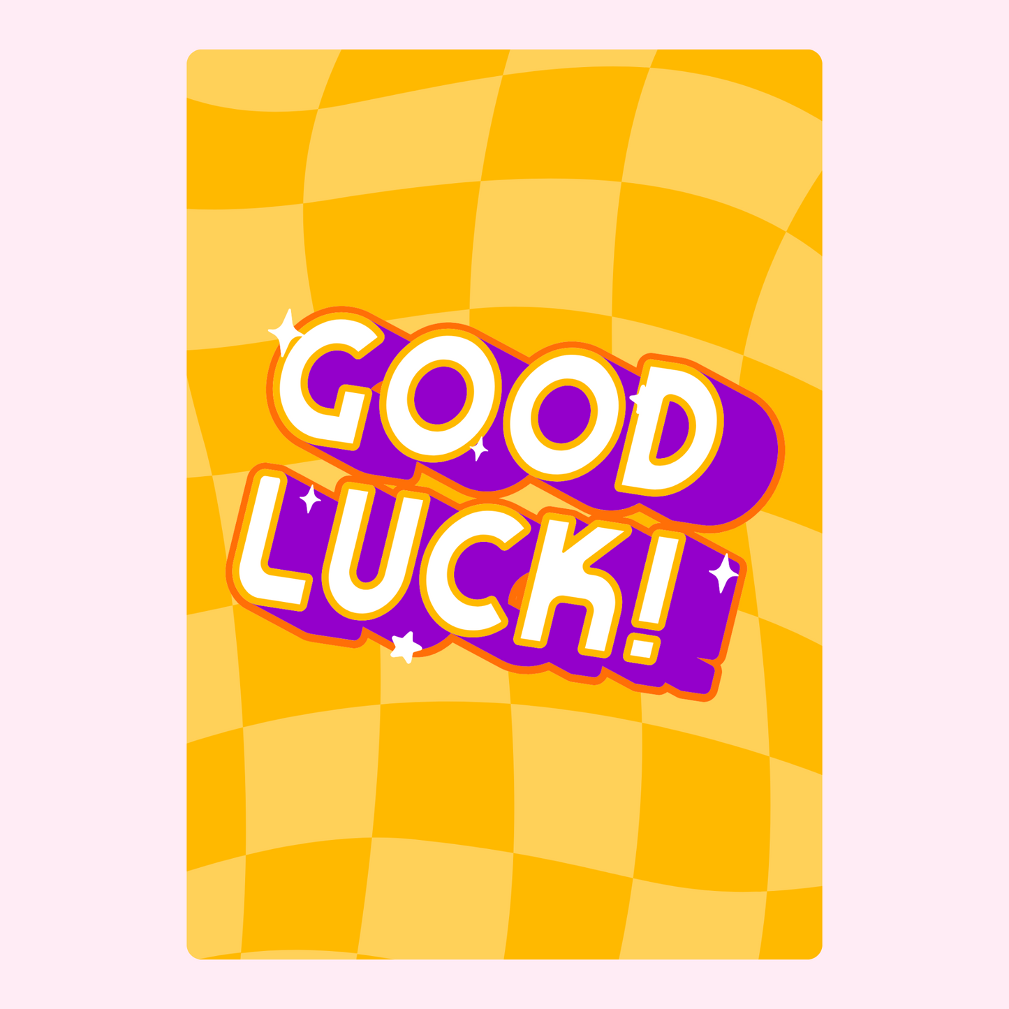 Good Luck! card with yellow checkerboard background