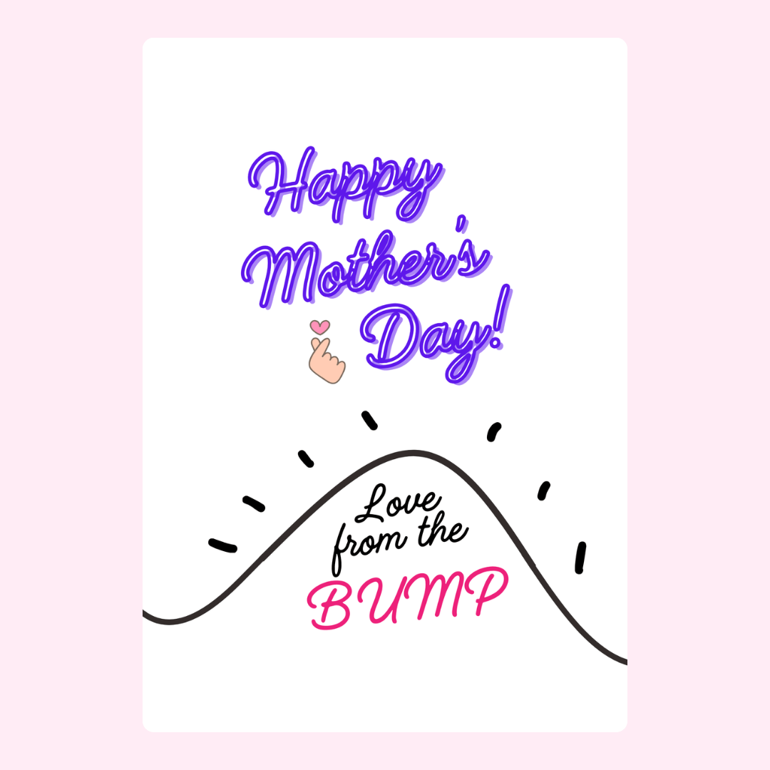 Mother's Day card from the bump