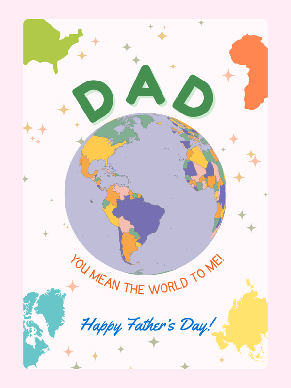 Dad, you mean the world to me