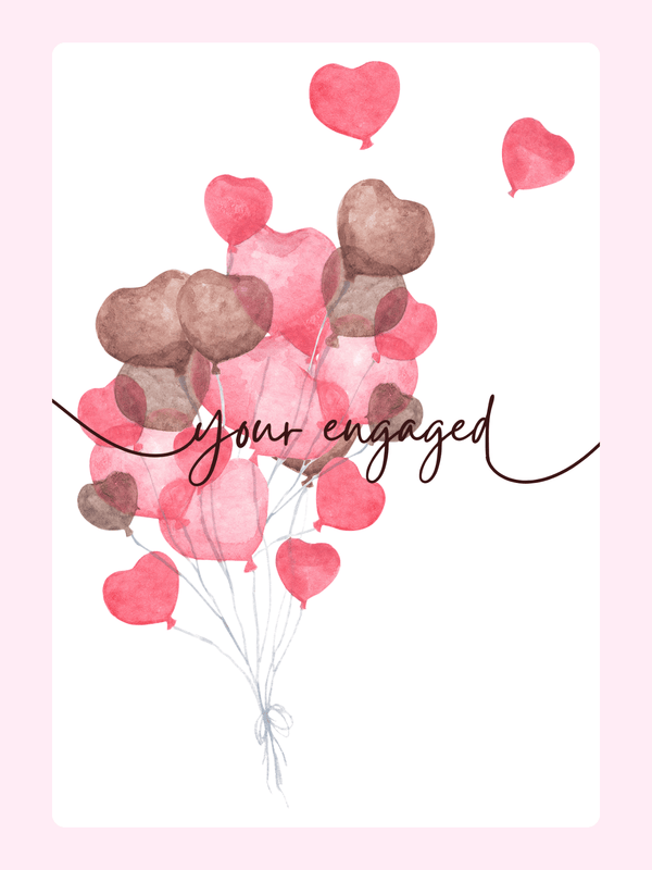 Engagement card with heart balloons