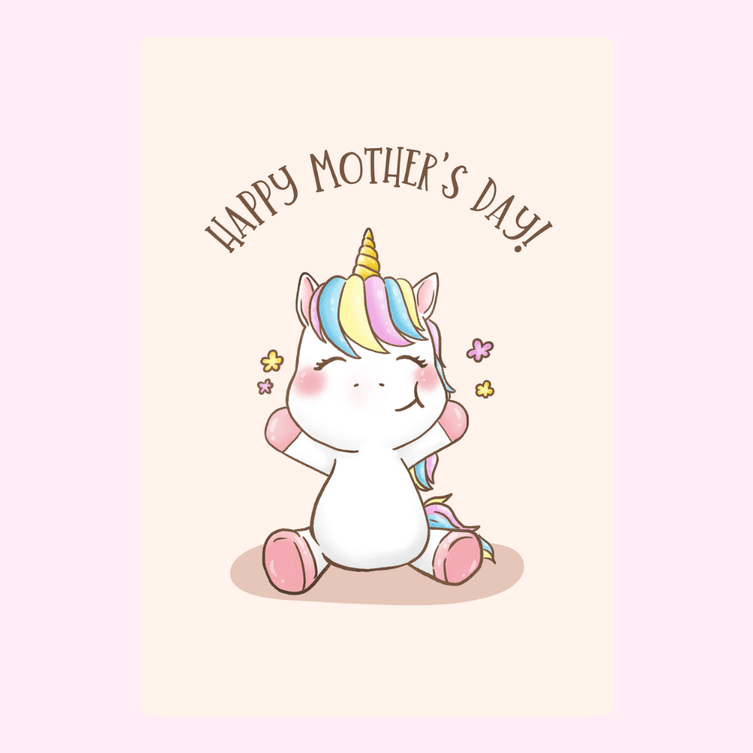 Mother's Day card with a cute unicorn.