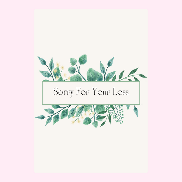 Sorry For Your Loss