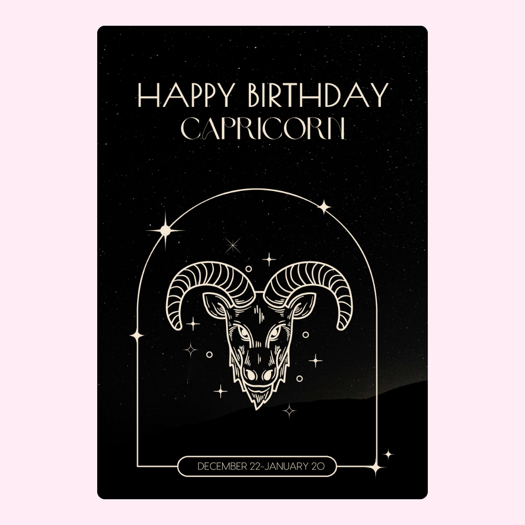 Happy Birthday Capricorn card (December 22-January 20)