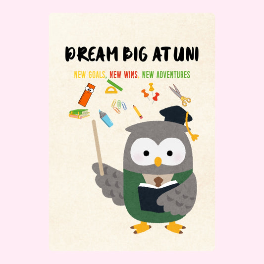 Dream big at uni owl design with books and stationery