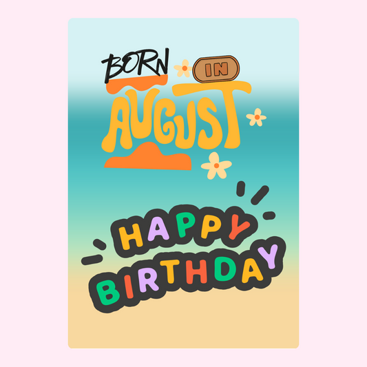 Born In August