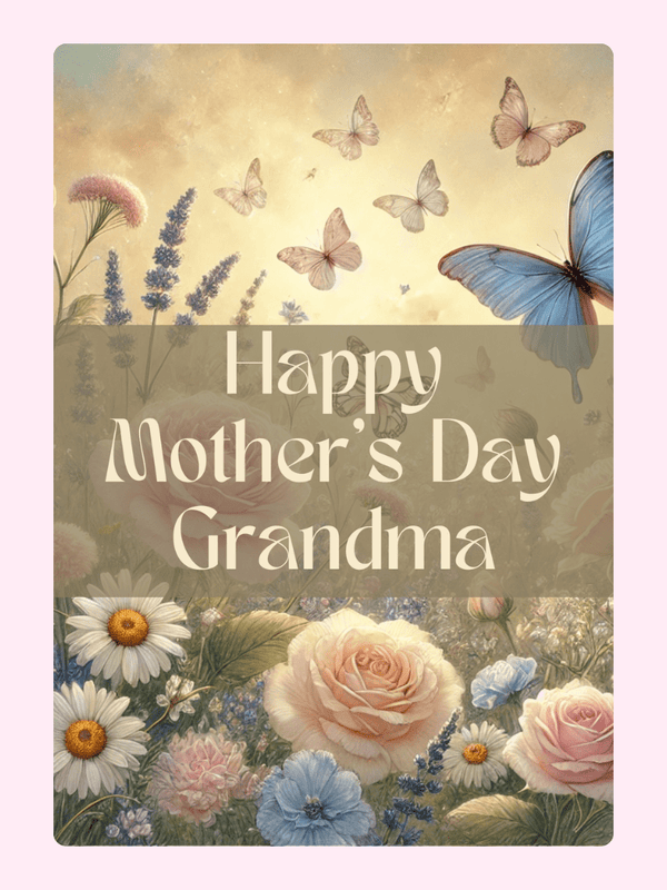 Mother's Day card for Grandma with flowers and butterflies