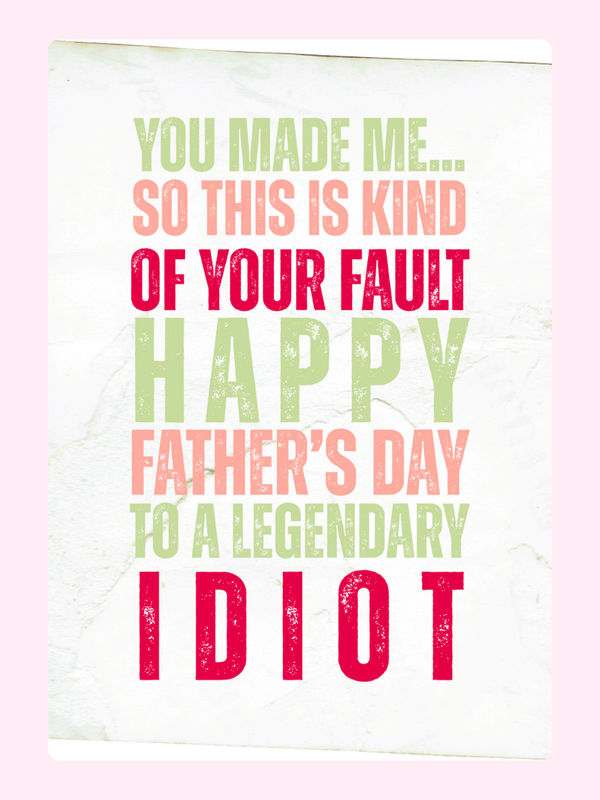 You made me...so this is your fault!