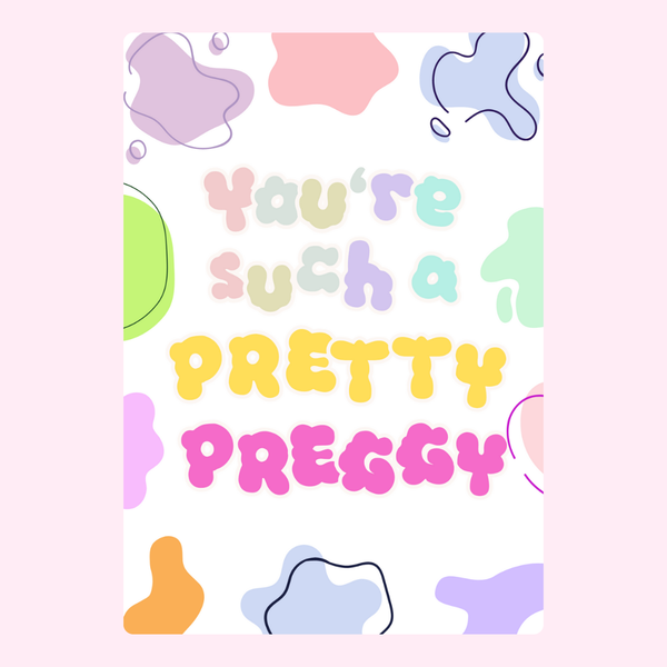 You're Such A Pretty Preggy