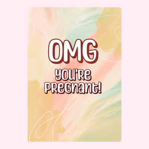 OMG You're Pregnant!