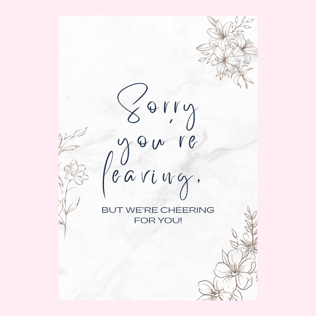 Sorry you're leaving - 30_017677ea