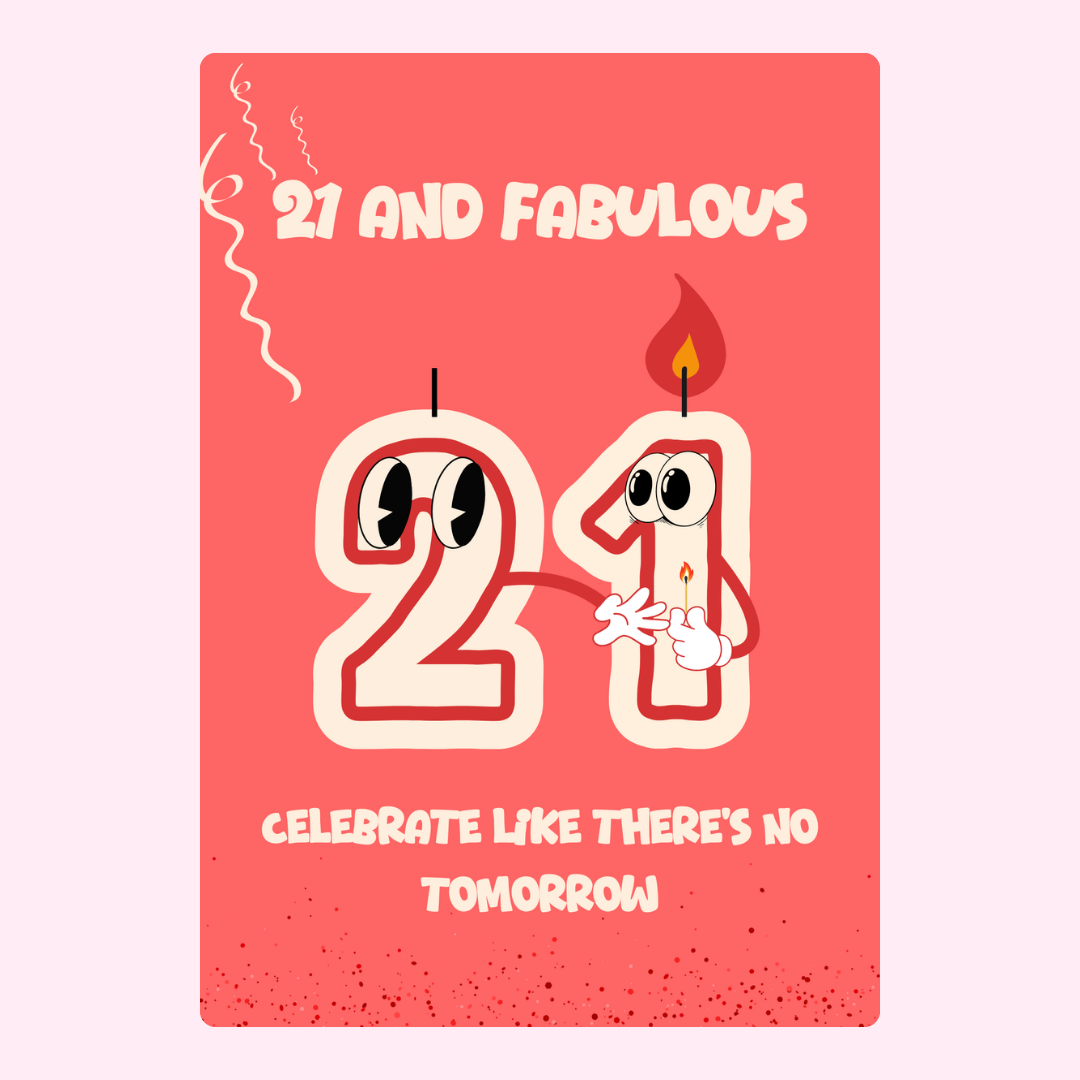 21 and Fabulous with cartoon candles, celebrate like there's no tomorrow