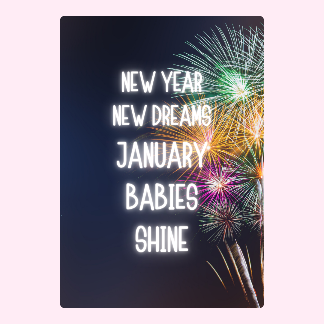 New Year dreams for January babies, fireworks.