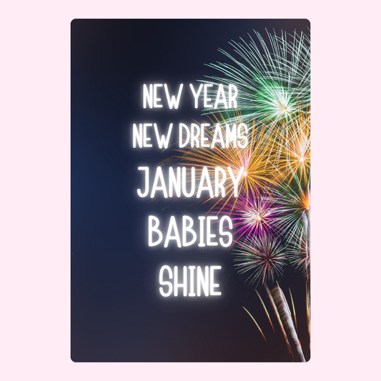 New Year dreams for January babies, fireworks.