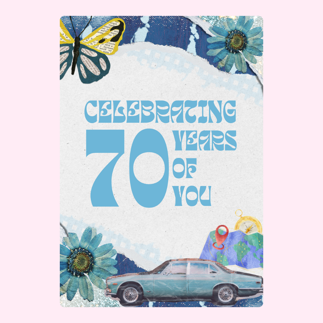 70th birthday card with car, butterfly, and flowers.