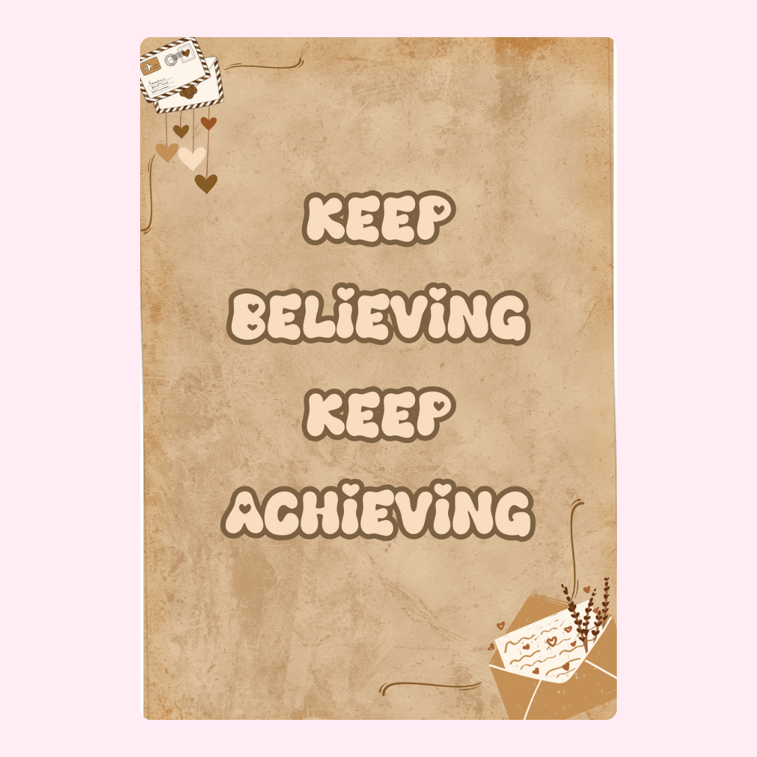 Keep Believing Keep Achieving