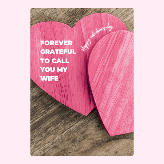 Valentine's Day heart card Forever grateful to call you my wife