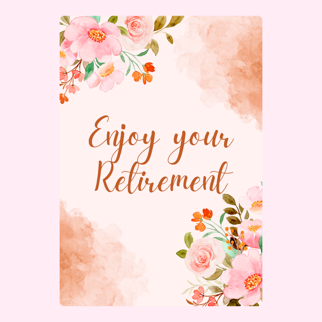 Enjoy Your Retirement