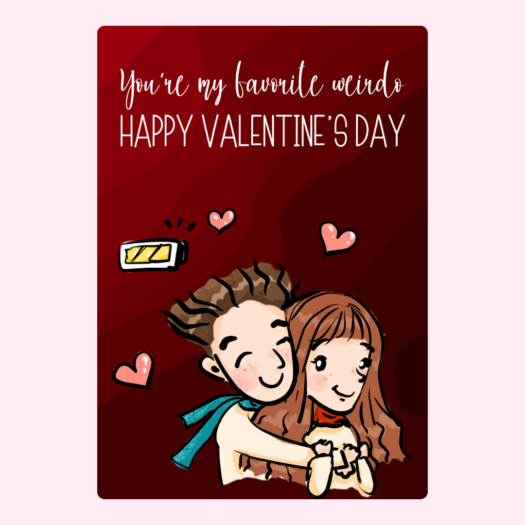 You're my favorite weirdo with couple hugging.