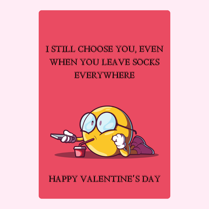 I still choose you with smiley face and socks.