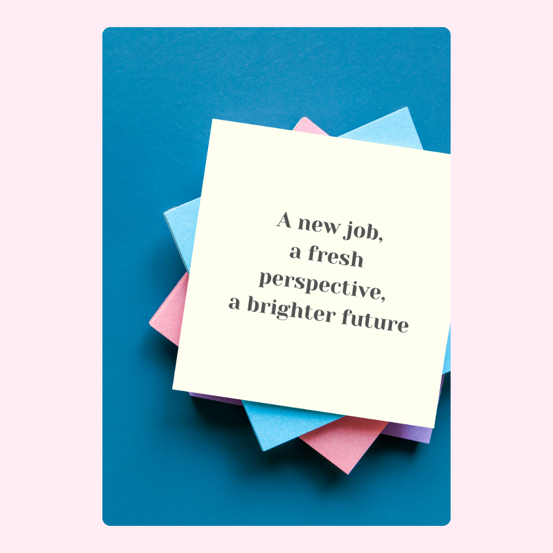 New job, fresh perspective note on blue background.