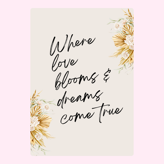 Where love blooms and dreams come true floral art