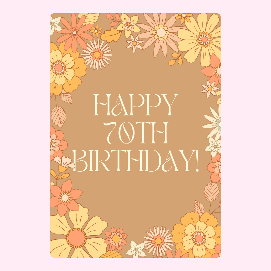 70th birthday card with floral design