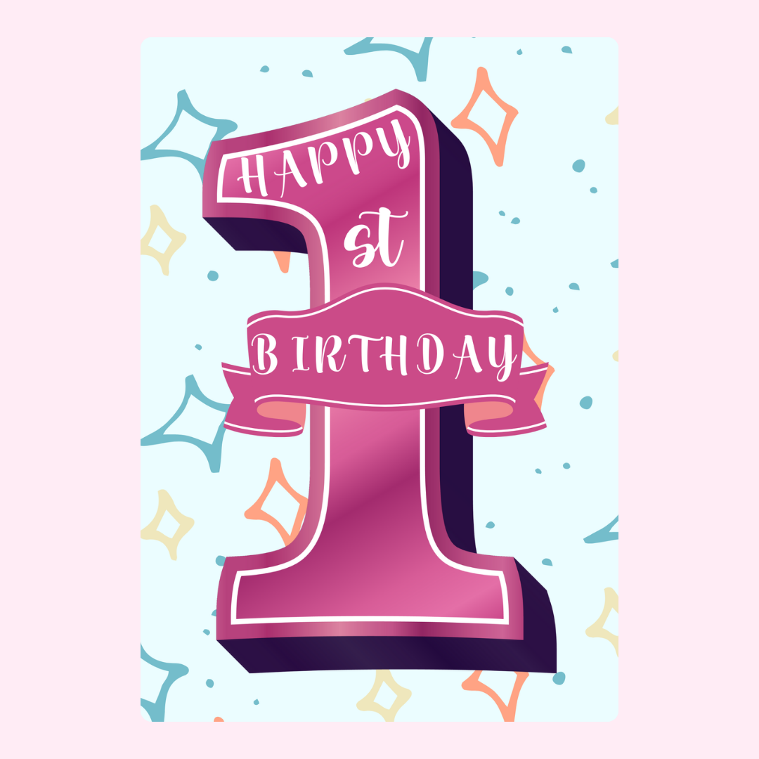 Happy 1st Birthday