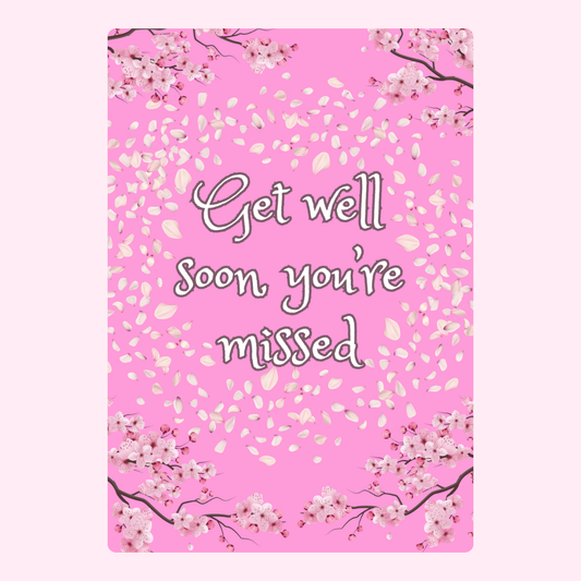 Get well soon card with cherry blossoms, missed wishes.