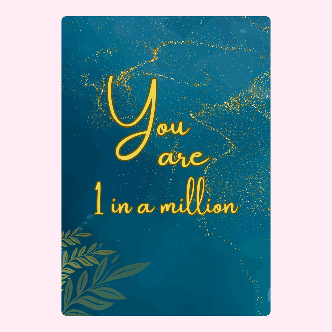 You are 1 in a million card