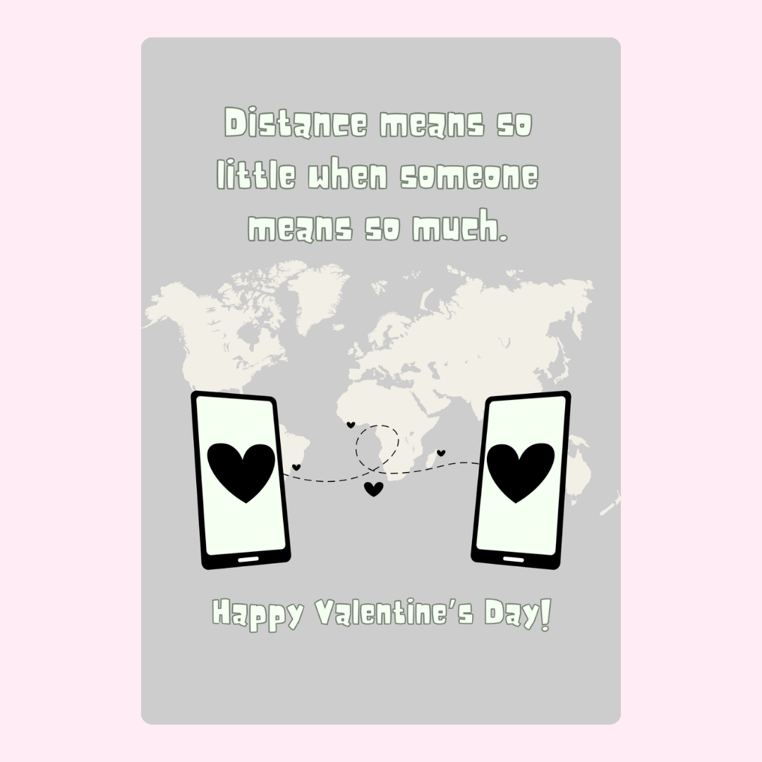 Valentine's Day card with distance message,...