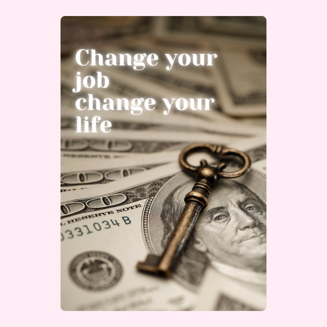 Change your job, change your life with key to success.