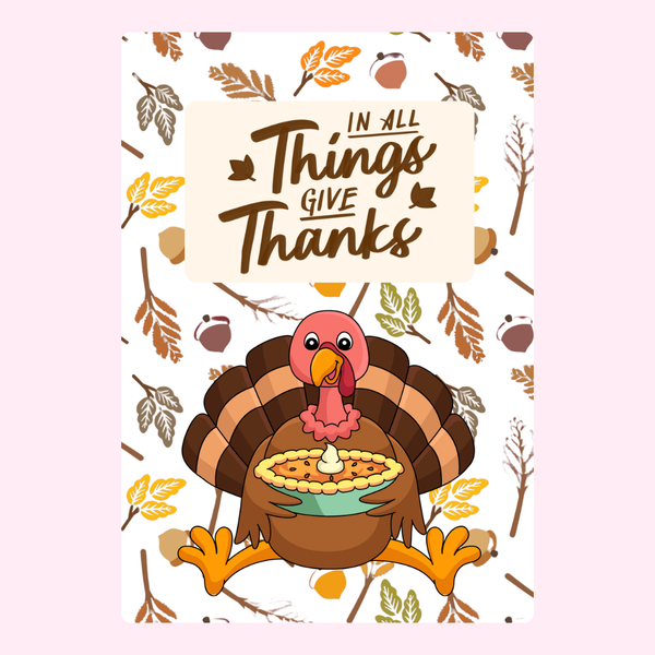 In All Things - Give Thanks