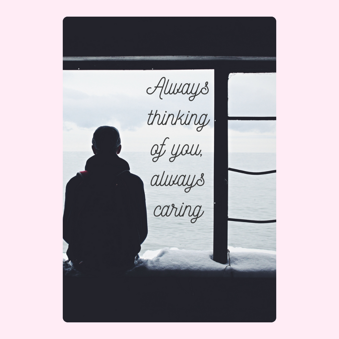 Man by window with Always thinking of you text
