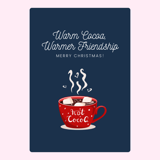 Christmas card with hot cocoa and warm friendship message