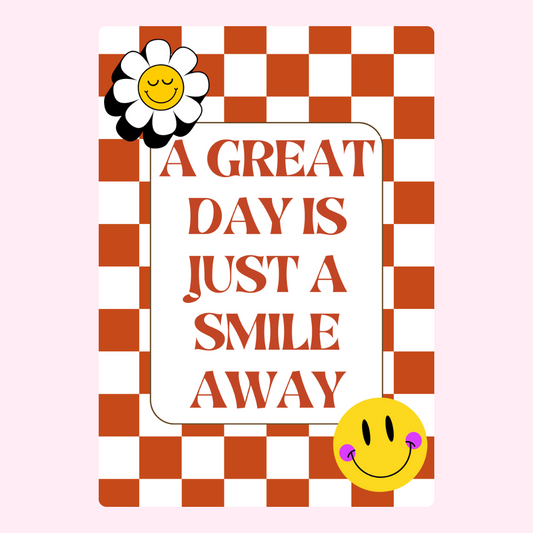 A great day is just a smile away