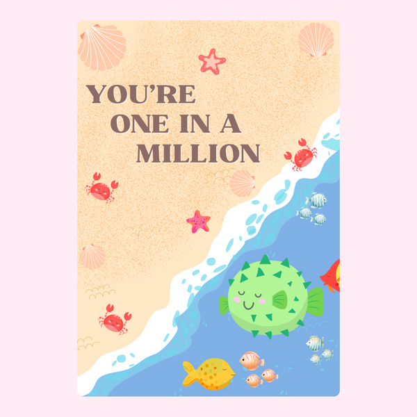 You Are One In A Million