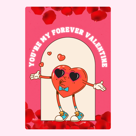 You're my forever Valentine heart character.