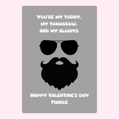 You're my today, tomorrow, and always with sunglasses and beard.
