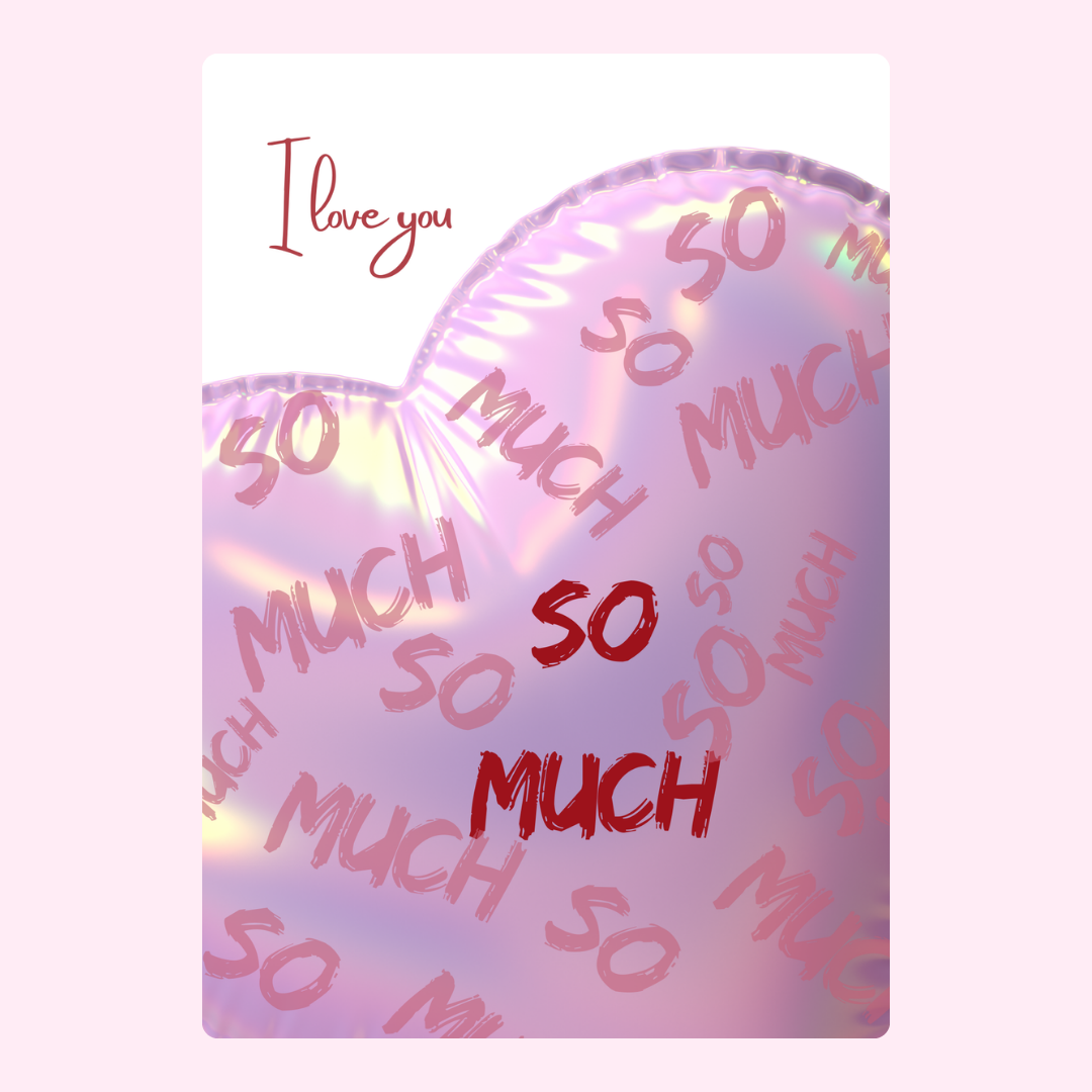 I love you so much heart balloon.