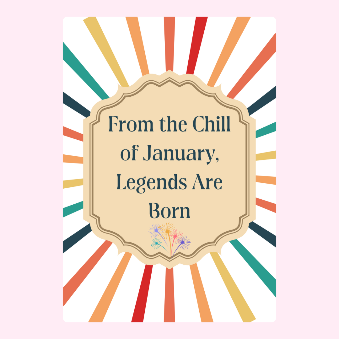 From the Chill of January, Legends Are Born