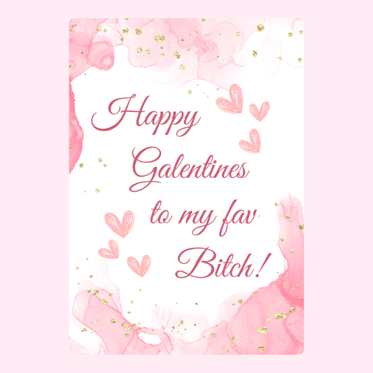 Happy Galentines card to my favorite, 39_286e792a-cfb2-4f78-a828-b69e34dcc879