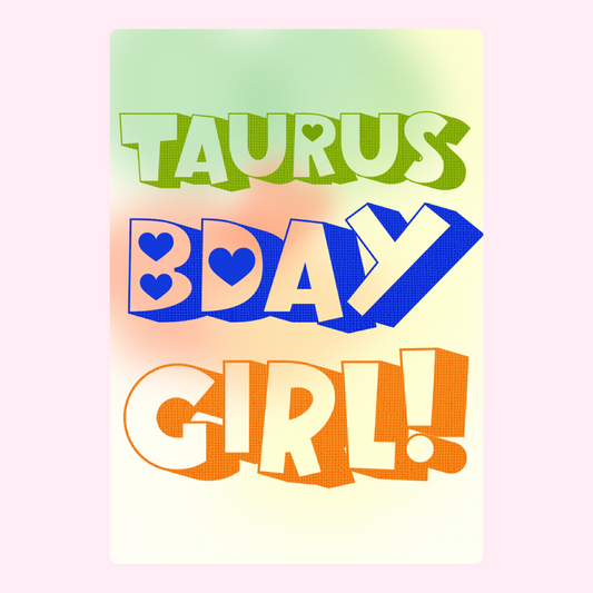 Taurus Bday Girl