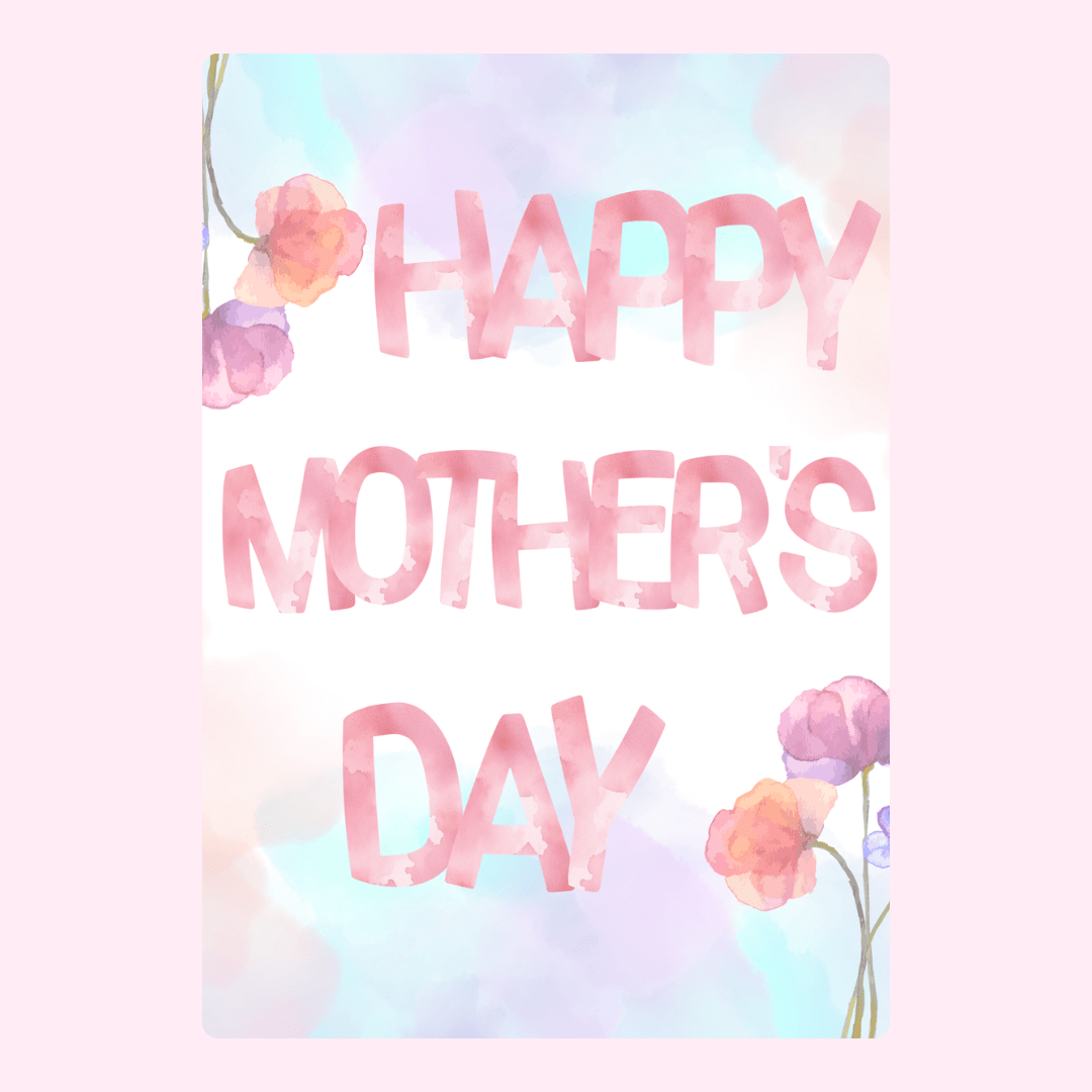 Happy Mother's Day card with watercolor flowers